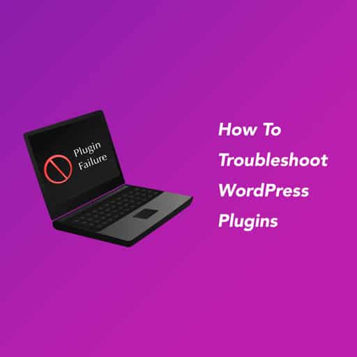 How-To-Troubleshoot-WordPress-Plugins