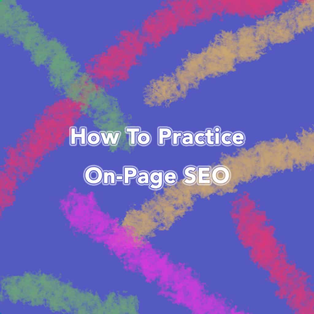 How-To-Practice-On-Page-SEO-b