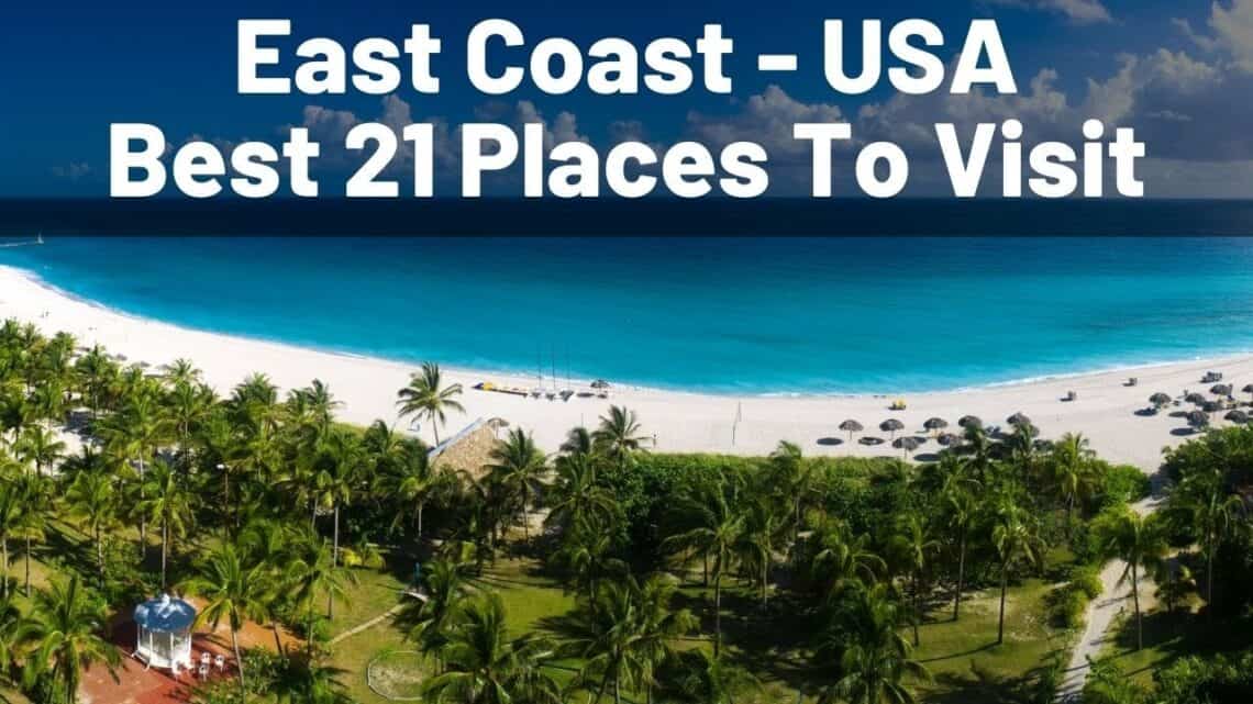 Martha’s Vineyard and Best 21 places to visit on the East Coast