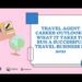 Travel Agent Career Outlook – Successful Travel Business In 2021