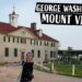 Touring George Washington’s Mount Vernon