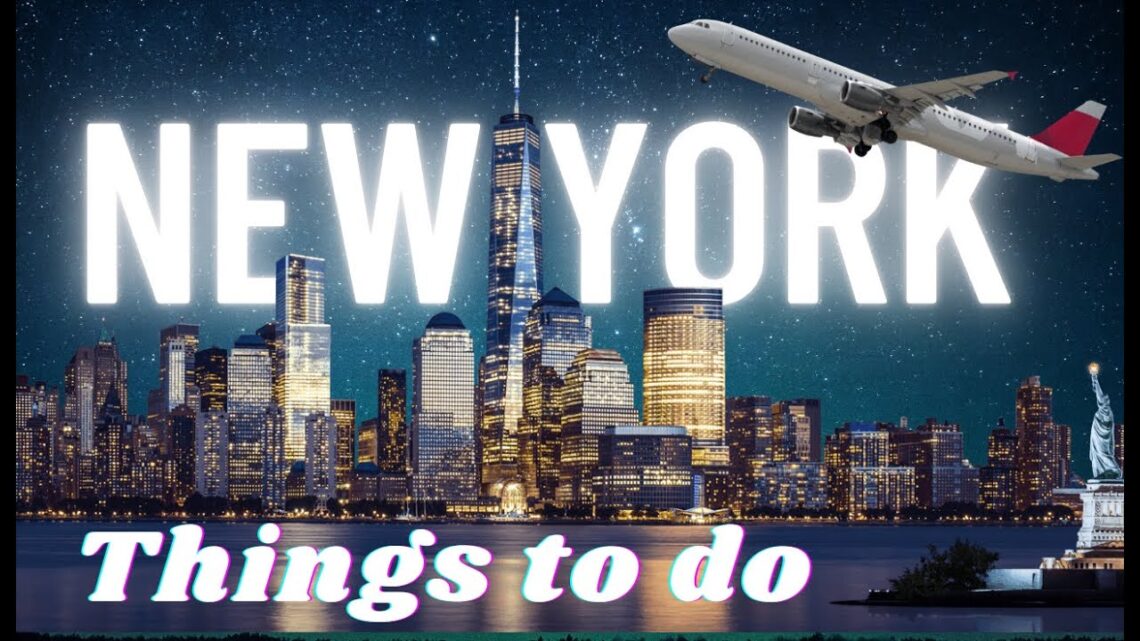 Top 10 Things To Do In New York City For 2024