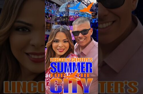 Summer for the city at lincoln center is here!
